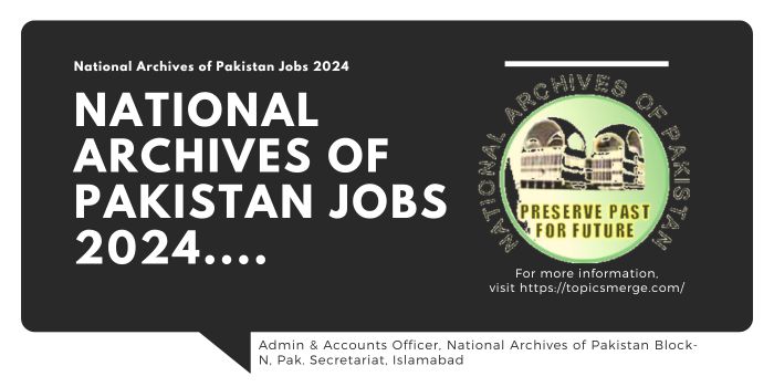 National Archives of Pakistan Jobs 2024