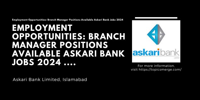 Positions Available Askari Bank Jobs 2024